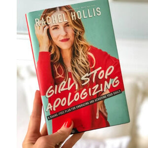 “Girl, Stop  Apologizing” by Rachel Hollis Book Novel